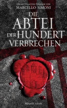 Simoni |  Die Abtei der hundert Verbrechen | eBook | Sack Fachmedien