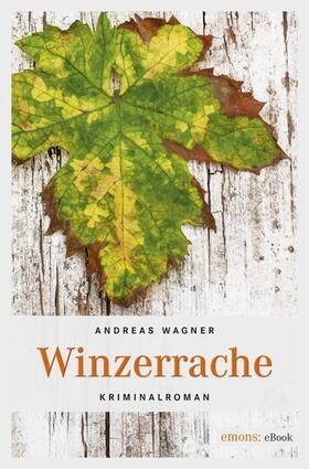 Wagner |  Winzerrache | eBook | Sack Fachmedien