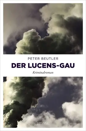 Beutler |  Der Lucens-GAU | eBook | Sack Fachmedien