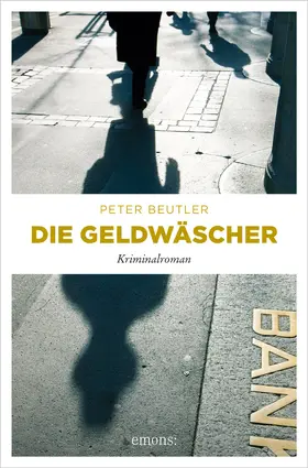 Beutler |  Die Geldwäscher | eBook | Sack Fachmedien