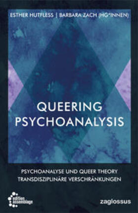 Hutfless / Zach / de Lauretis |  Queering Psychoanalysis | Buch |  Sack Fachmedien
