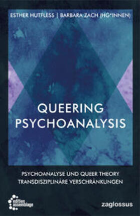 Hutfless / Heenen-Wolff / Zach |  Queering Psychoanalysis | eBook | Sack Fachmedien