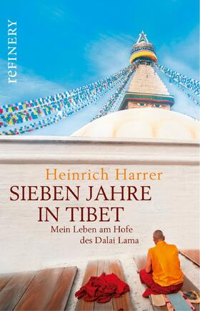 Harrer |  Sieben Jahre in Tibet - Mein Leben am Hofe des Dalai Lama | eBook | Sack Fachmedien