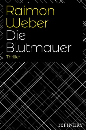 Weber |  Die Blutmauer | eBook | Sack Fachmedien