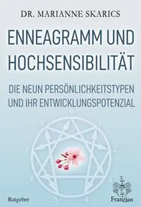 Skarics / Dr. Skarics |  Enneagramm und Hochsensibilität | Buch |  Sack Fachmedien