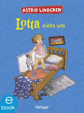 Lindgren |  Lotta zieht um | eBook | Sack Fachmedien