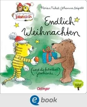 Fickel |  Nach einer Figurenwelt von Janosch. Endlich Weihnachten (und die falschen Geschenke) | eBook | Sack Fachmedien