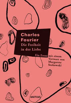 Fourier |  Die Freiheit in der Liebe | Buch |  Sack Fachmedien