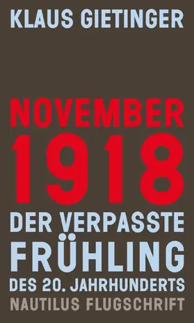 Gietinger |  November 1918 | eBook | Sack Fachmedien