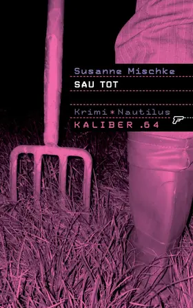 Mischke |  Kaliber .64: Sau tot | eBook | Sack Fachmedien