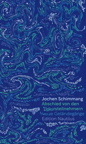 Schimmang |  Abschied von den Diskursteilnehmern | Buch |  Sack Fachmedien