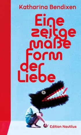 Bendixen |  Eine zeitgemäße Form der Liebe | Buch |  Sack Fachmedien