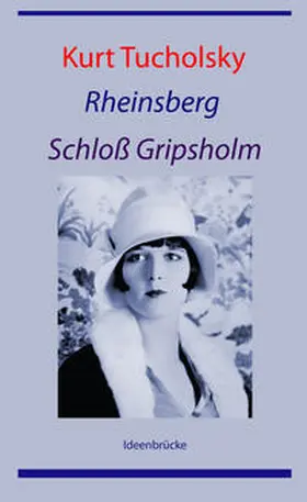 Tucholsky |  Rheinsberg / Schloß Gripsholm | eBook | Sack Fachmedien