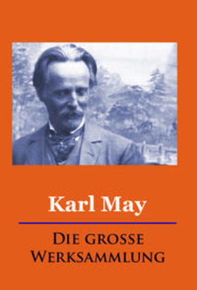 May |  Karl May - Die große Werksammlung | eBook | Sack Fachmedien