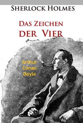 Doyle |  Sherlock Holmes - Das Zeichen der Vier | eBook | Sack Fachmedien