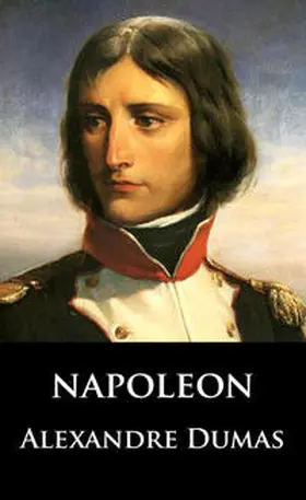 Dumas |  Napoleon | eBook | Sack Fachmedien