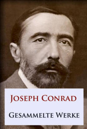 Conrad |  Joseph Conrad - Gesammelte Werke | eBook | Sack Fachmedien