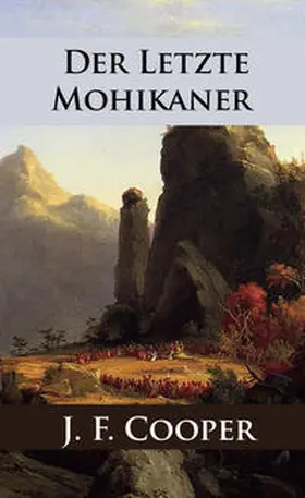 Cooper |  Der letzte Mohikaner | eBook | Sack Fachmedien