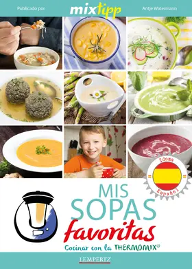 Watermann |  MIXtipp: Mis Sopas favoritas (español) | eBook | Sack Fachmedien