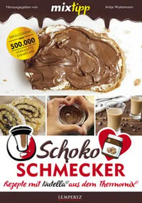 Watermann |  mixtipp Schoko-Schmecker | Buch |  Sack Fachmedien