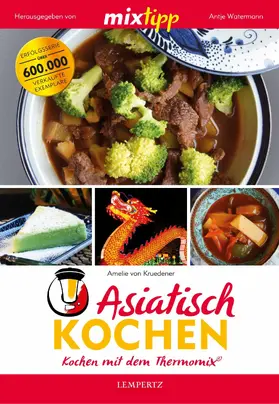 Kruedener / Watermann |  MIXtipp Asiatisch kochen | eBook | Sack Fachmedien