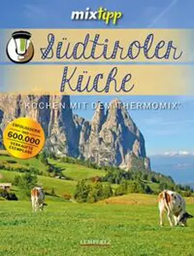 Watermann |  mixtipp: Südtiroler Küche | Buch |  Sack Fachmedien