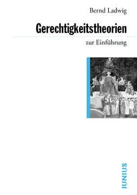 Ladwig |  Gerechtigkeitstheorien zur Einführung | eBook | Sack Fachmedien