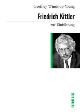 Winthrop-Young |  Friedrich Kittler zur Einführung | eBook | Sack Fachmedien