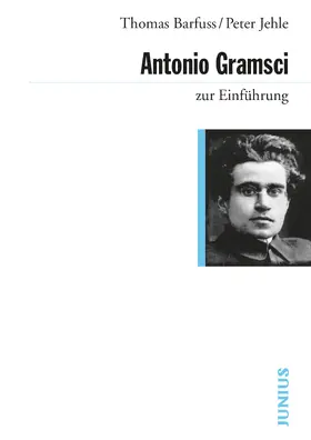 Barfuss / Jehle |  Antonio Gramsci zur Einführung | eBook | Sack Fachmedien