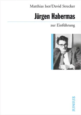 Iser / Strecker |  Jürgen Habermas zur Einführung | eBook | Sack Fachmedien