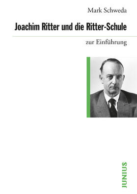 Schweda |  Joachim Ritter und die Ritter-Schule | eBook | Sack Fachmedien