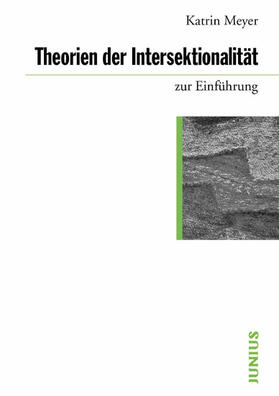 Meyer |  Theorien der Intersektionalität zur Einführung | eBook | Sack Fachmedien