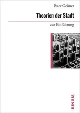 Geimer |  Theorien der Stadt zur Einführung | Buch |  Sack Fachmedien