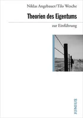 Angebauer / Wesche |  Theorien des Eigentums zur Einführung | Buch |  Sack Fachmedien