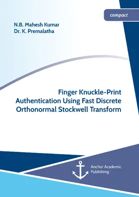 Kumar / Premalatha |  Finger Knuckle-Print Authentication Using Fast Discrete Orthonormal Stockwell Transform | eBook | Sack Fachmedien