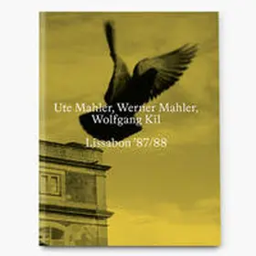 Mahler / Kil |  Lissabon '87/88 | Buch |  Sack Fachmedien