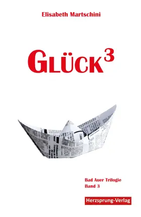 Martschini |  Glück3 | eBook | Sack Fachmedien