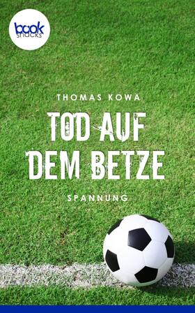 Kowa |  Tod auf dem Betze | eBook | Sack Fachmedien