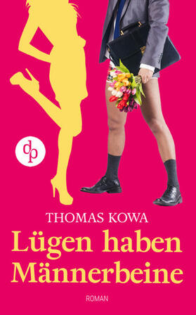 Kowa |  Lügen haben Männerbeine (Humor, Liebe) | eBook | Sack Fachmedien