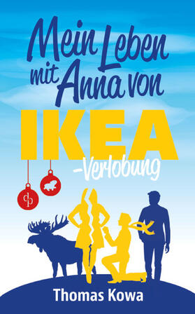 Kowa |  Mein Leben mit Anna von IKEA - Verlobung (Humor) | eBook | Sack Fachmedien