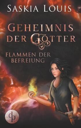 Louis |  Flammen der Befreiung (Fantasy, Liebe, Abenteuer) | Buch |  Sack Fachmedien