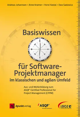 Johannsen / Kramer / Kostal |  Basiswissen für Softwareprojektmanager im klassischen und agilen Umfeld | eBook | Sack Fachmedien