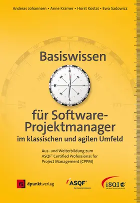 Johannsen / Kramer / Kostal |  Basiswissen für Softwareprojektmanager im klassischen und agilen Umfeld | eBook | Sack Fachmedien