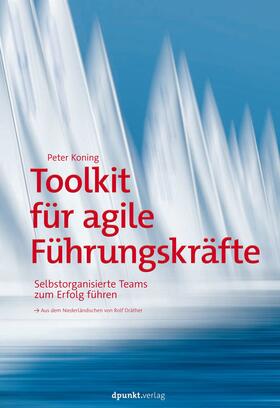 Koning |  Toolkit für agile Führungskräfte | eBook | Sack Fachmedien