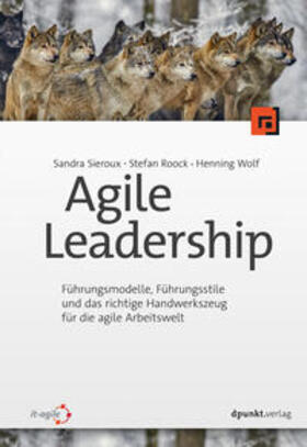Sieroux / Roock / Wolf |  Agile Leadership | eBook | Sack Fachmedien