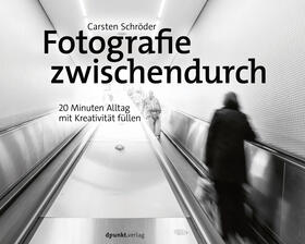 Schröder |  Fotografie zwischendurch | eBook | Sack Fachmedien