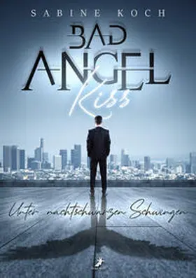 Koch |  Bad Angel Kiss | Buch |  Sack Fachmedien