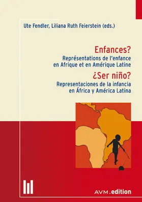 Fendler / Feierstein |  Enfances? / ¿Ser niño? | eBook | Sack Fachmedien