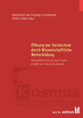 Freytag-Loringhoven / Göbel |  Öffnung der Hochschule durch Wissenschaftliche Weiterbildung | eBook | Sack Fachmedien