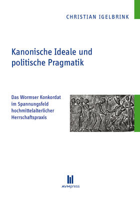 Igelbrink |  Kanonische Ideale und politische Pragmatik | eBook | Sack Fachmedien